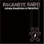 Rockabye Baby! - Lullaby Renditions Of Metallica