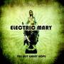 Electric Mary - The Last Great Hope