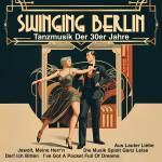 Goldene Sieben - Swinging Berlin - Tanzmusik Der 30er Jahre