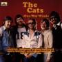 The Cats - One Way Wind