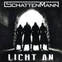 Schattenmann - Licht an