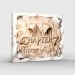 &nbsp;"Chapter 7-Tr�nenmeer (Digipak)-Bros Music-CD"