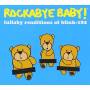 Rockabye Baby! - Lullaby Renditions Of Blink 182