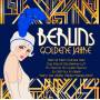 Various - Berlins Goldene Jahre