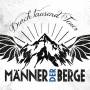 M�nner Der Berge - Durch Tausend Feuer